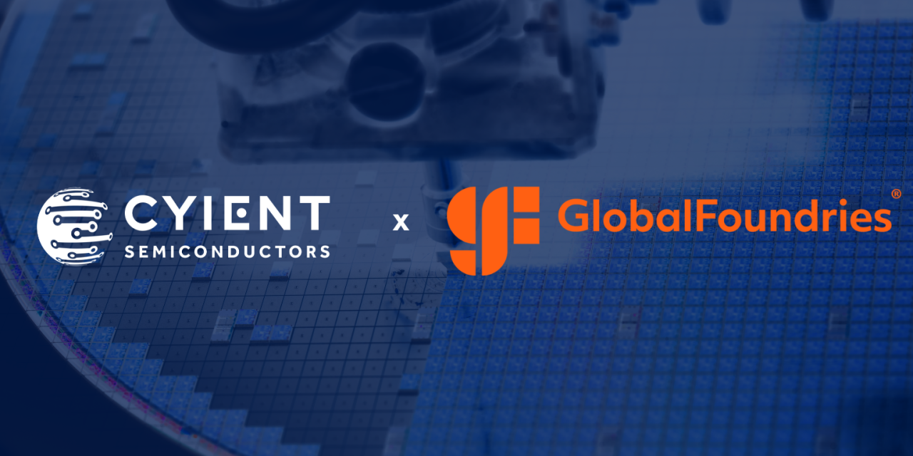 Cyient Semiconductors enters strategic channel partnership with GlobalFoundries
