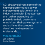 Analog Devices to acquire Empower Semiconductor, expanding its next-generation high-density power portfolio for the AI era