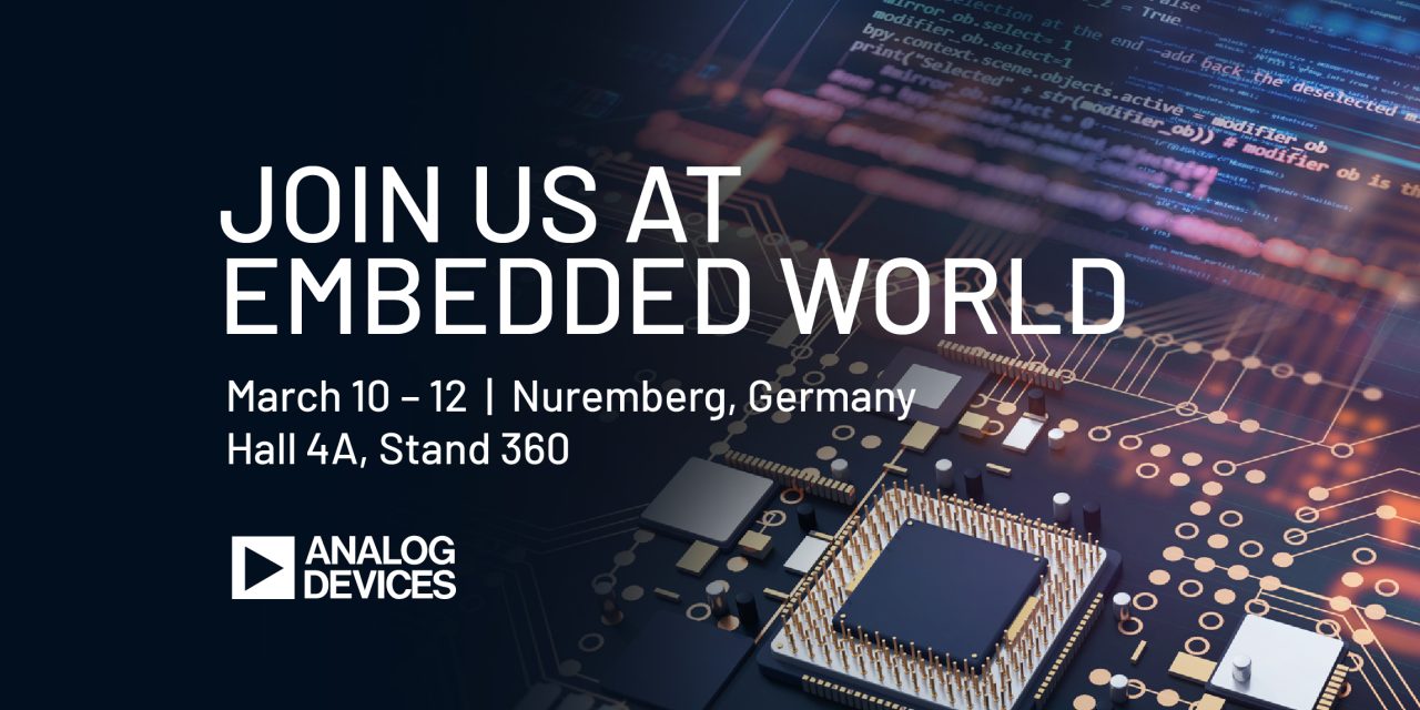 Analog Devices at Embedded World 2026: unlocking physical intelligence