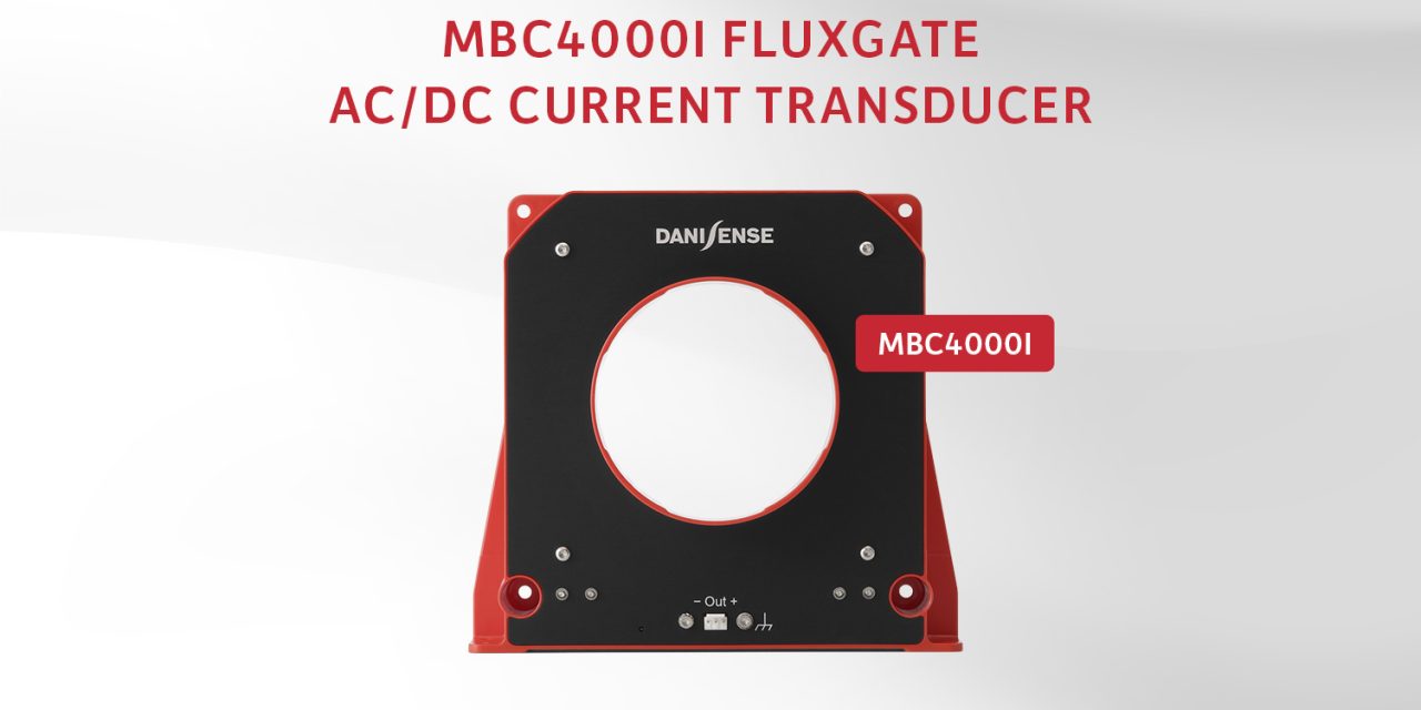 Danisense launches compact high-precision MBC4000I fluxgate AC/DC current transducer