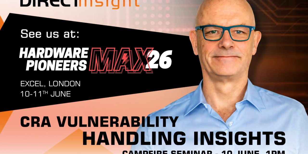Direct Insight to provide CRA vulnerability handling insights at Hardware Pioneers Max