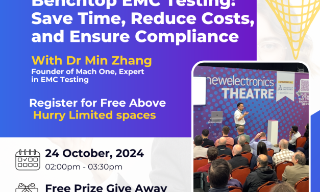 Maximising efficiency with benchtop EMC testing: Save time, reduce costs, and ensure compliance – FREE live Webinar and Q&A
