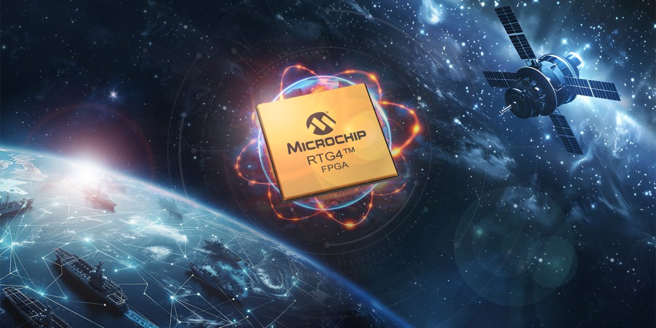 Microchip’s RTG4 FPGAs with lead-free flip-chip bumps achieve highest space qualification