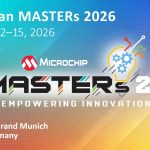Registration now open for Microchip’s European MASTERs Conference