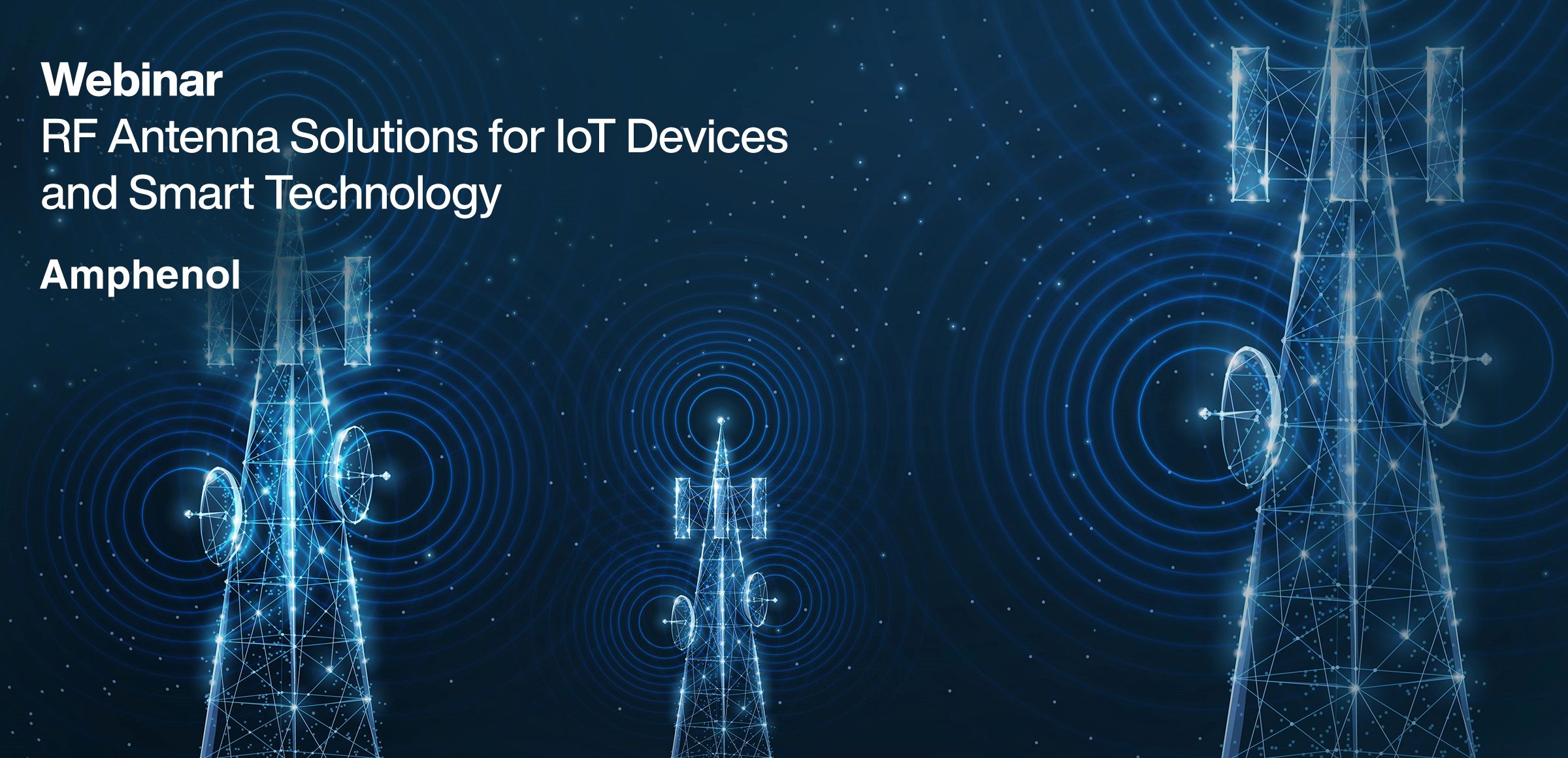Mouser Electronics supports IoT development with webinar on compact RF antenna solutions