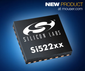 Mouser PRINT SiLabs Si522xx Clock Generators