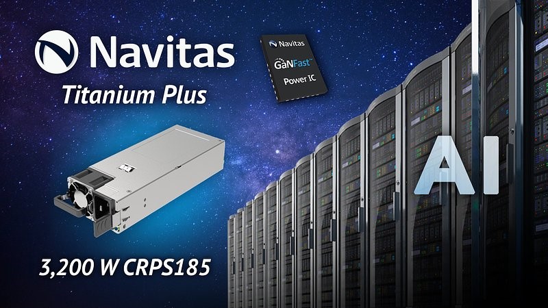 Navitas GaN CRPS185 3,200 W “Titanium Plus” server power platform drives the AI revolution