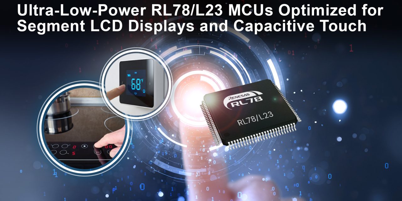 Renesas introduces ultra-low-power RL78/L23 MCUs for next-generation smart home appliances