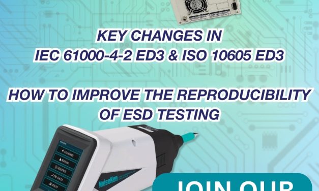 Free technical webinar from NoiseKen on 11th December to cover the major revisions to IEC 61000-4-2 Ed. 3