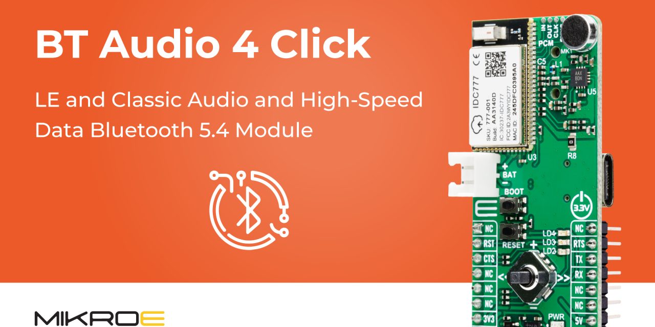 BT Audio 4 click board from MIKROE provides high-quality wireless audio streaming and data comms over Bluetooth