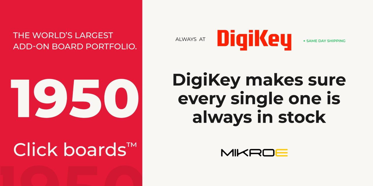MIKROE’s entire portfolio of Click boards now in stock at DigiKey