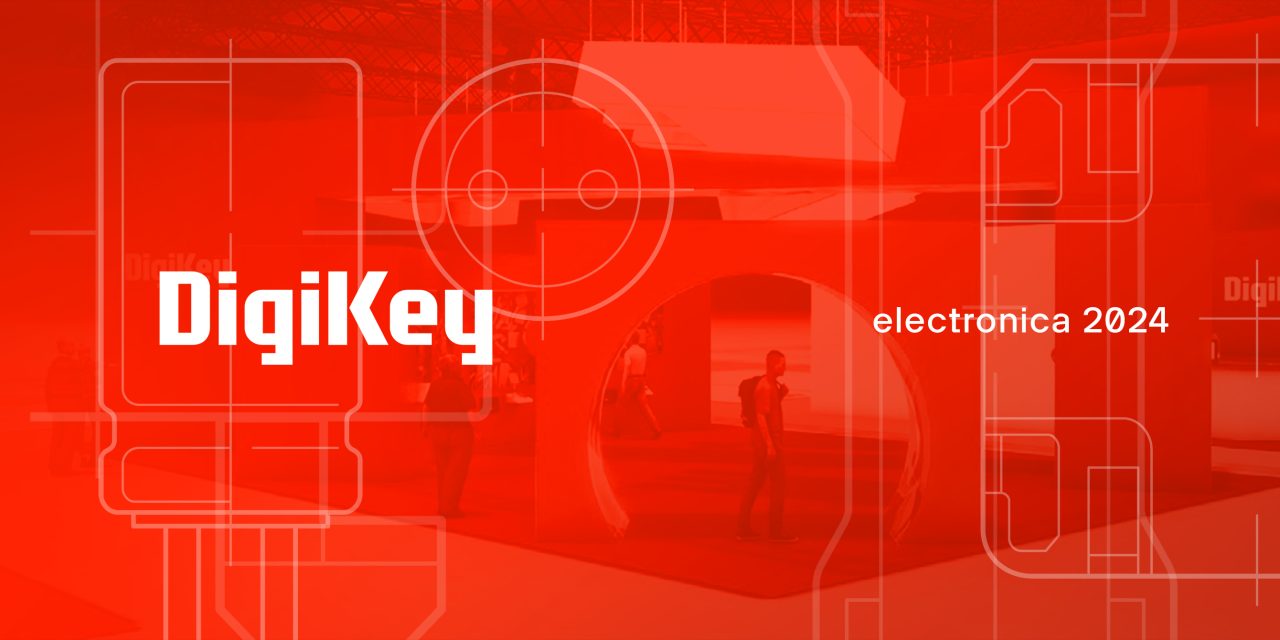 DigiKey will highlight growth in Europe with new product offerings and suppliers at electronica 2024